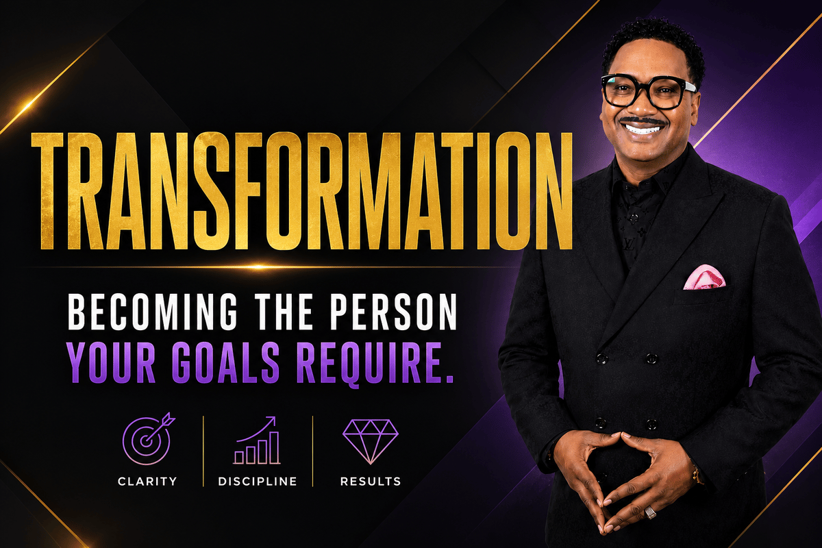 Transformation: Becoming the Person Your Goals Require